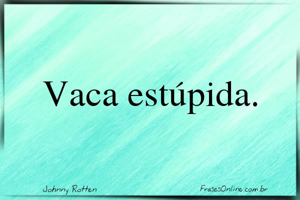 Frase de Johnny Rotten