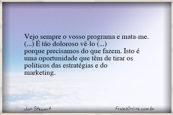 Frase de Jon Stewart