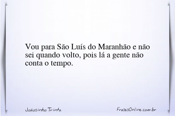 Frase de Joãosinho Trinta
