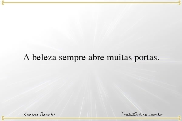 Frase de Karina Bacchi
