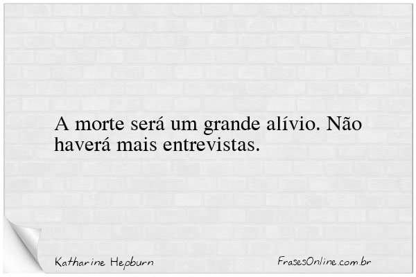Frase de Katharine Hepburn