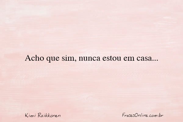 Frase de Kimi Räikkönen