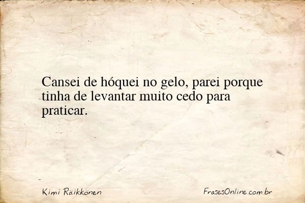 Frase de Kimi Räikkönen