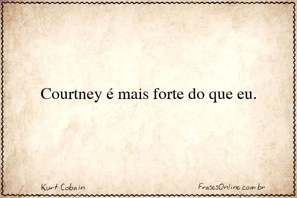 Frase de Kurt Cobain