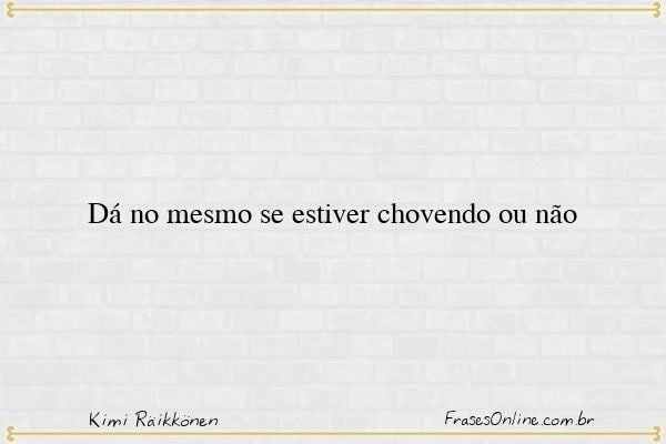 Frase de Kimi Räikkönen