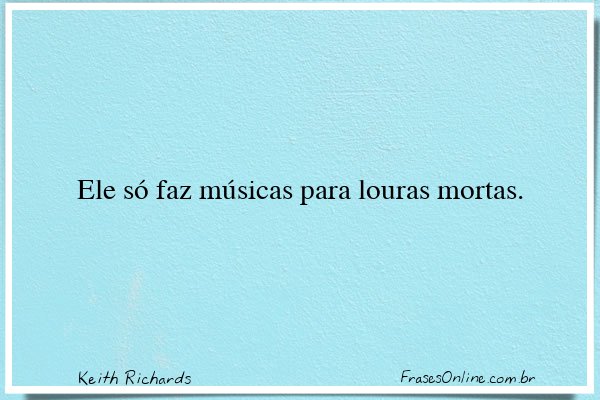 Frase de Keith Richards