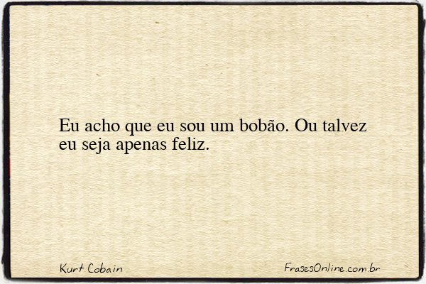 Frase de Kurt Cobain