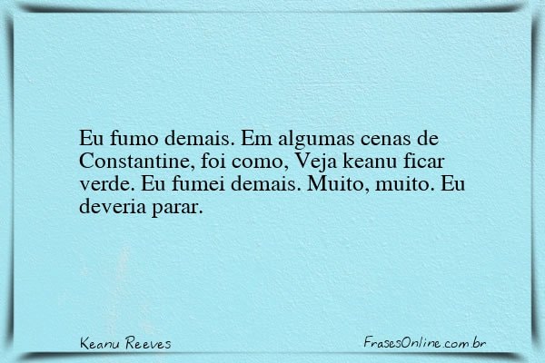 Frase de Keanu Reeves