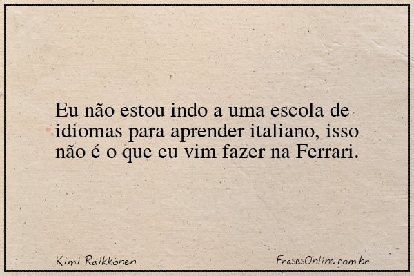 Frase de Kimi Räikkönen