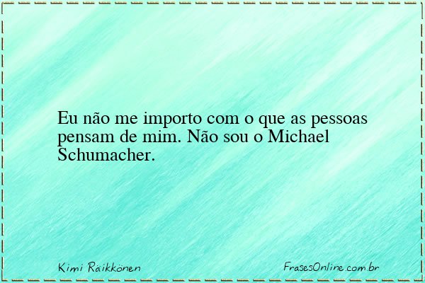 Frase de Kimi Räikkönen