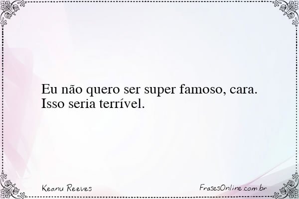 Frase de Keanu Reeves