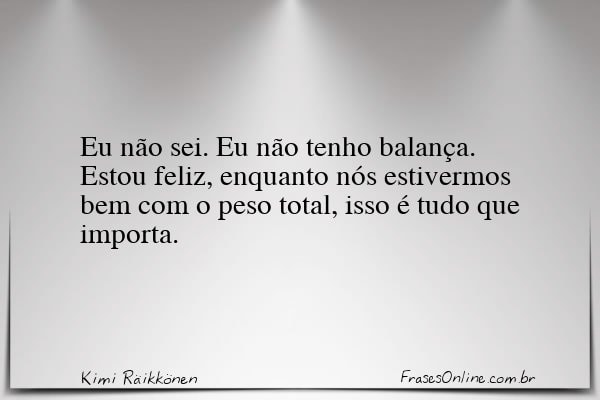 Frase de Kimi Räikkönen