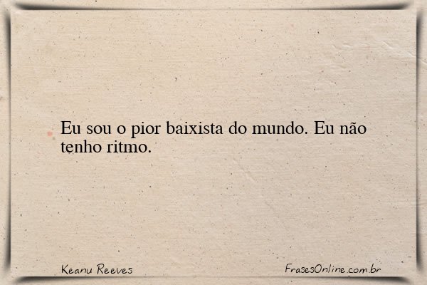 Frase de Keanu Reeves