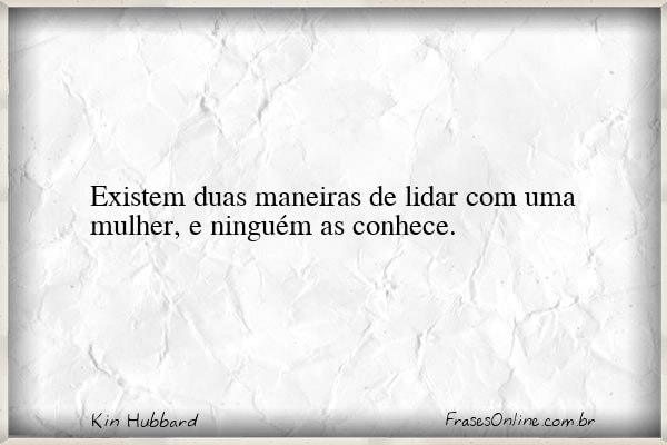 Frase de Kin Hubbard