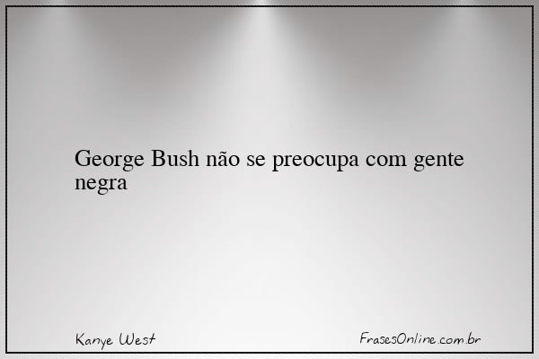 Frase de Kanye West