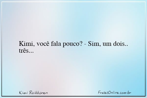 Frase de Kimi Räikkönen