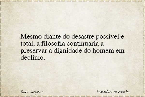 Frase de Karl Jaspers