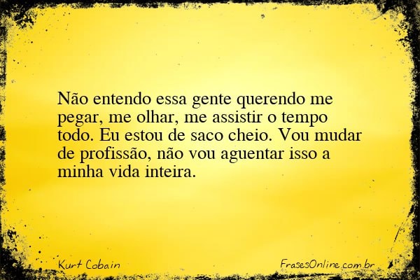 Frase de Kurt Cobain