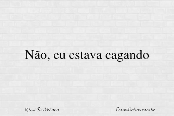 Frase de Kimi Räikkönen