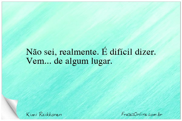 Frase de Kimi Räikkönen