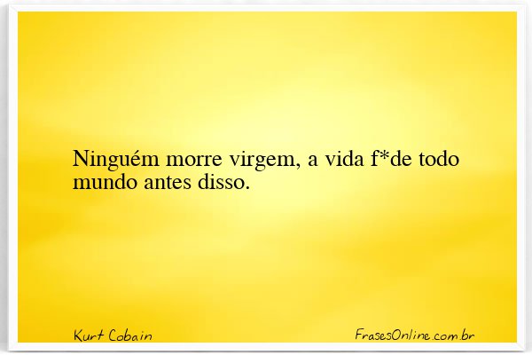 Frase de Kurt Cobain