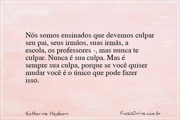 Frase de Katharine Hepburn