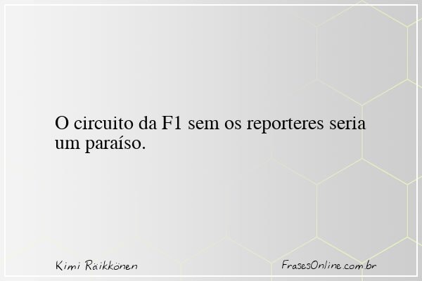Frase de Kimi Räikkönen