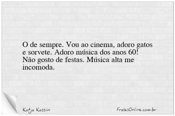 Frase de Katja Kassin