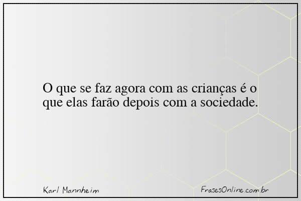 Frase de Karl Mannheim