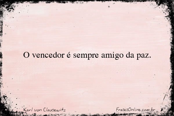 Frase de Karl von Clausewitz
