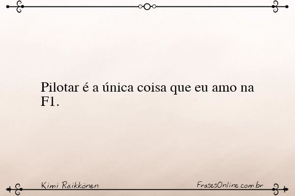 Frase de Kimi Räikkönen