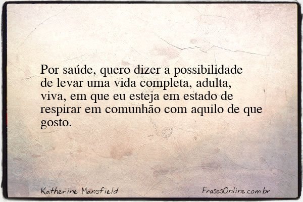 Frase de Katherine Mansfield