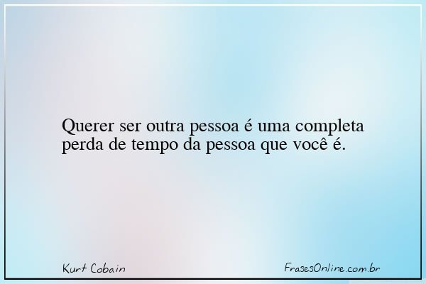 Frase de Kurt Cobain
