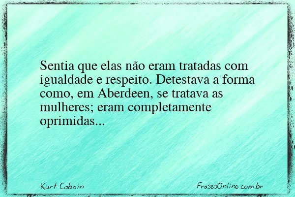 Frase de Kurt Cobain