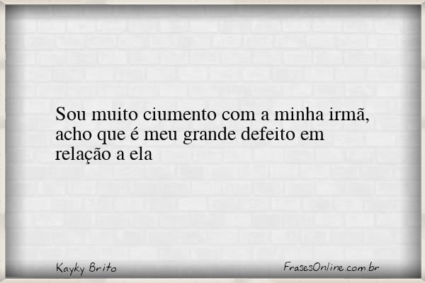 Frase de Kayky Brito