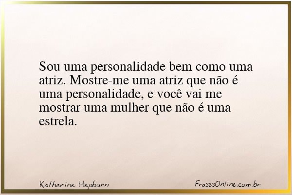 Frase de Katharine Hepburn