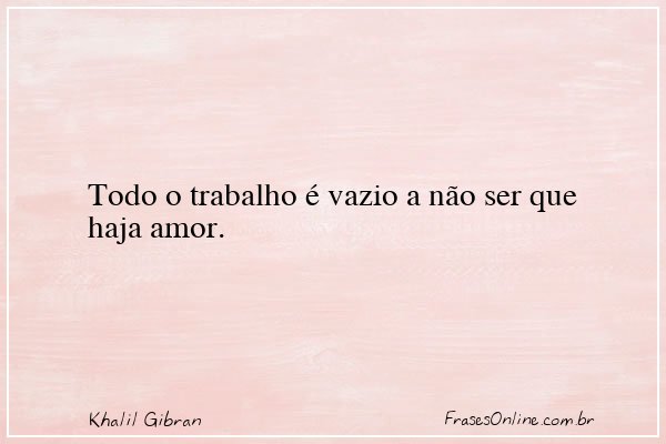 Frase de Khalil Gibran