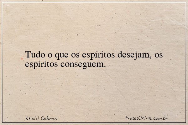 Frase de Khalil Gibran