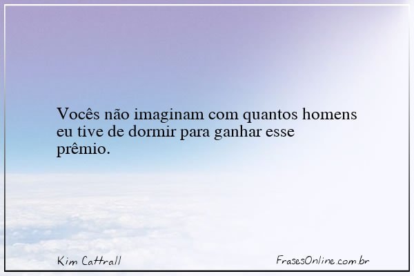Frase de Kim Cattrall