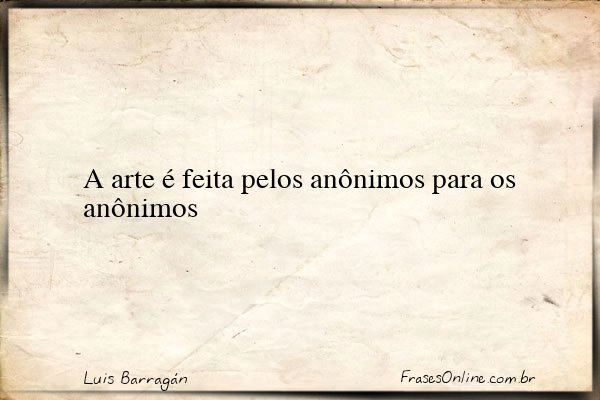 Frase de Luis Barragán