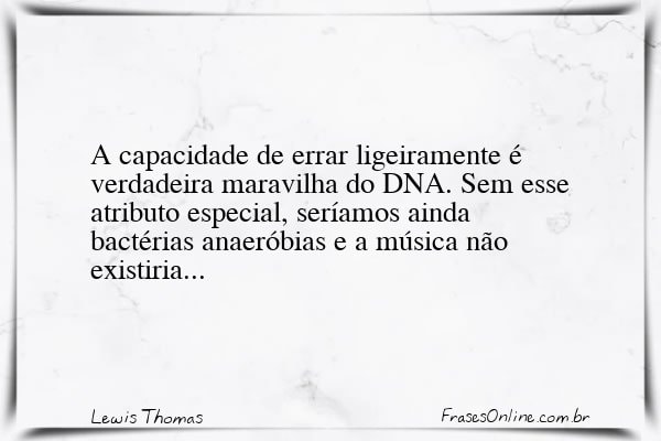 Frase de Lewis Thomas