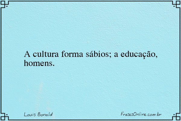 Frase de Louis Bonald