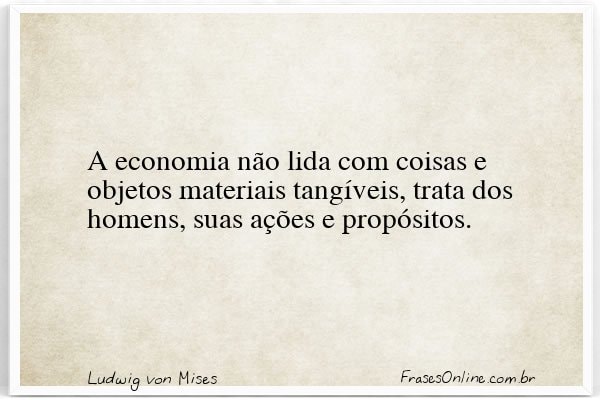 Frase de Ludwig von Mises