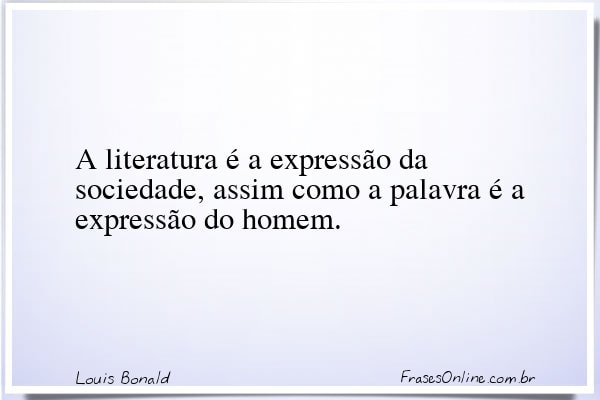 Frase de Louis Bonald