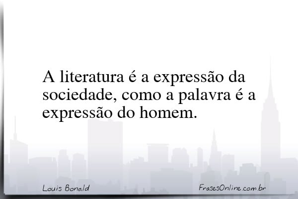 Frase de Louis Bonald