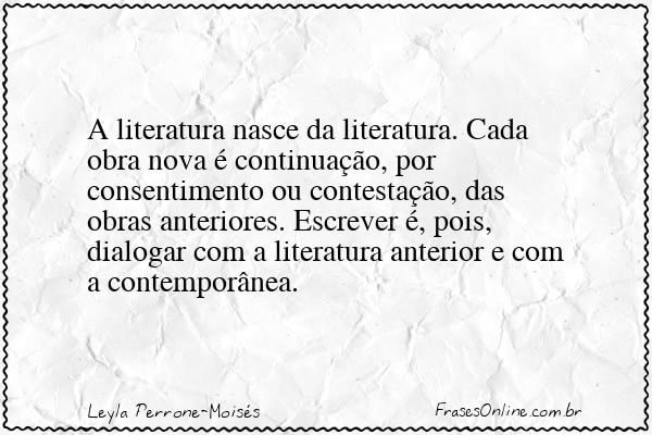 Frase de Leyla Perrone-Moisés