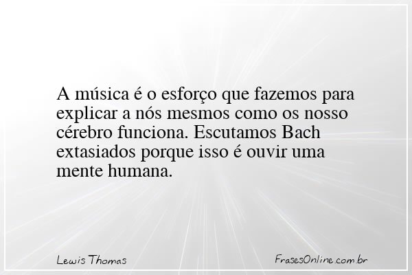 Frase de Lewis Thomas