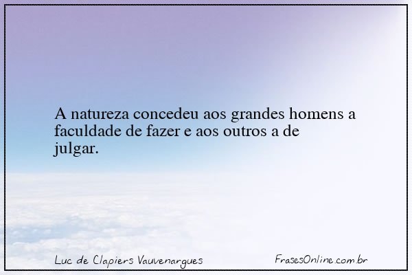 Frase de Luc de Clapiers Vauvenargues