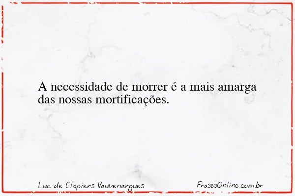 Frase de Luc de Clapiers Vauvenargues