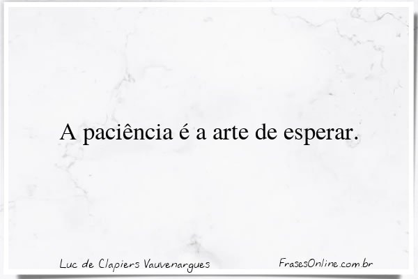 Frase de Luc de Clapiers Vauvenargues